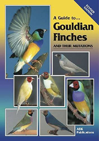 A Guide to Gouldian Finches and Their Mutations book, ABK Publications